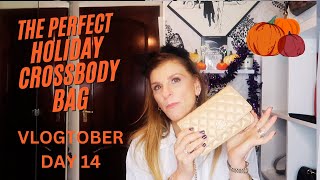 THE PERFECT HOLIDAY CROSS BODY BAG - VLOGTOBER DAY 14