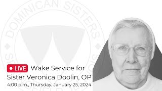 Wake Service for Sister Veronica Doolin, OP