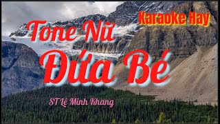 Karaoke Đứa Bé| Tone Nữ