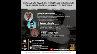 WEBINAR #27 : MENELUSURI JEJAK KH. MUHAMMAD ISA ANSHARY DI BANDUNG (STUDENT RIHLAH INDONESIA)