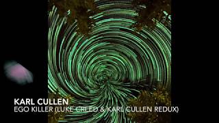 [LC02] Karl Cullen - Ego killer (Luke Creed & Karl Cullen Redux)  #FREEDOWNLOAD