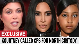 Kourtney Kardashian CALLED CPS For North West's CUSTODY...!