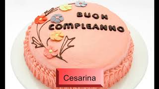 Buon compleanno CESARINA - Auguri