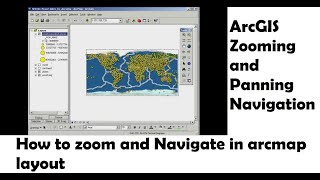 Zooming and Panning Navigation in ArcGIS | How to zoom and Navigate in arcmap layout