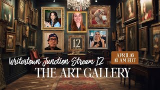 Writertown Junction || The Art Gallery || April 16th, 10am EDT