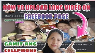 PAANO MAG UPLOAD NG MAHABANG VIDEO SA FACEBOOK PAGE W/OUT USING ANY APP GAMIT ANG CELLPHONE✓