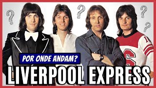 O QUE RESTOU DA BANDA LIVERPOOL EXPRESS E SEUS SUCESSOS 🎶