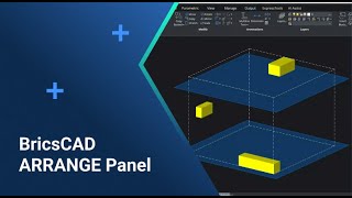 New ARRANGE Panel | BricsCAD V23 New Features