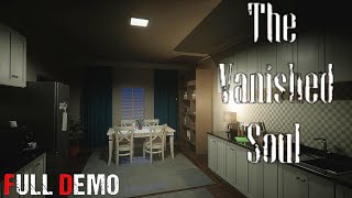 The Vanished Soul Demo - It is a silent horror demo game ghost attacks suddenly|| 4K ||#nocommentary