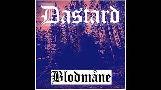 Dastard - Blodmåne (SINGLE DEMO#1)