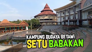 SETU BABAKAN Kampung Betawi 2023