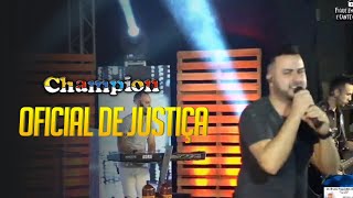 Oficial de Justiça - Banda Champion (Ao Vivo)