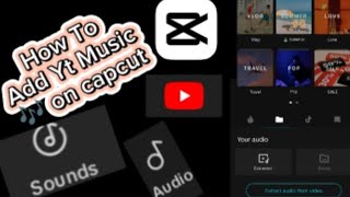 How to Add Yt Music 🎶 Library On Capcut Tutorial #Capcut#Music Library