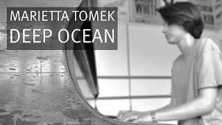 Marietta Tomek spielt ihre Eigenkomposition "Deep Ocean"