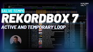 Dicas do #rekordbox (Active and temporary loop)