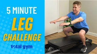 Total Gym 5 Minute Intense Leg Workout Challenge