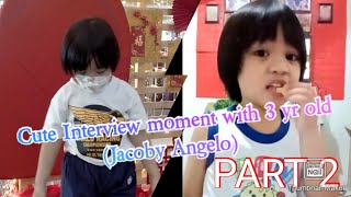 Interview with our 3 y/o son Jacoby Part 2