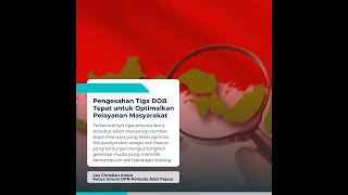 Kebijakan Pembangunan Daerah Otonomi Baru Sebagai Upaya Percepatan Kemajuan Wilayah Papua