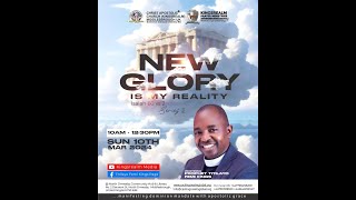 NEW GLORY IS MY REALITY || SERIES 2  || 10-03-24