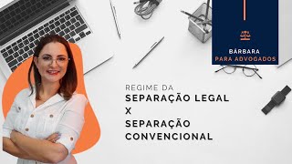 Realmente existe um regime de separação de bens obrigatório e outro convencional?