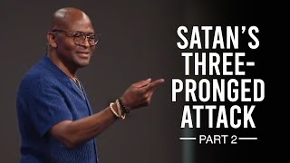 Satan's Three-Pronged Attack - Part 2 | Mike Moore