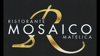 Ristorante Mosaico  Matelica