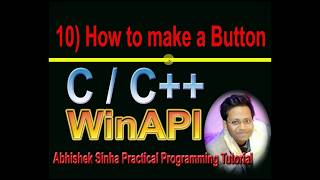 10# How to make a Button in WinAPI in Hindi|Abhishek Sinha