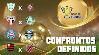 SORTEIO QUARTAS DE FINAL COPA DO BRASIL | CONFRONTOS DEFINIDOS