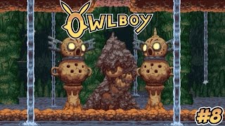 GET THEM OFF ME!! | Owlboy - Part 8