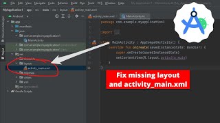 Missing Layout folder activity_main.xml in Android Studio Fix