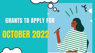 Grants to apply for October 2022