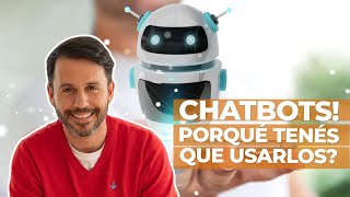 #CHATBOTS porque tenés que usarlos en tu empresa