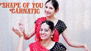 Shape of you Carnatic Version| Indian Raga| Dance cover l Laasya