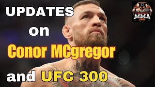 Updates on Conor Mcgregor and UFC 303!