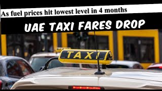 UAE: Taxi fares drop as fuel prices hit lowest level in 4 months