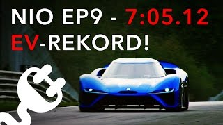 NIO EP9: Nürburgring-Nordschleife Rekordrunde Elektroauto mit 1360 PS