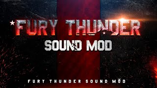 Fury Thunder Sound mod Gameplay