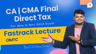 DT FastTrack for May 24 | CA CMA final | Lecture 25  A | OMTC #cafinal #cafinaldt #fasttrack