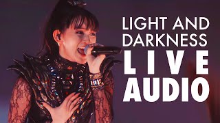 Light and Darkness LIVE AUDIO // BABYMETAL ベビーメタル