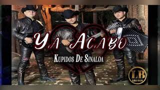 Kupidos De Sinaloa - Ya Acabó (En Vivo 2021) #YaAcabo #2021