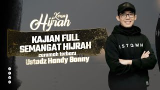 CERAMAH TERBARU USTADZ HANDY BONNY | YUK SEMANGAT HIJRAH!