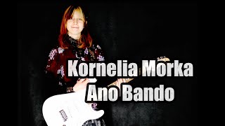 Kornelia Morka | Kessoku band - Ano Bando (That band) | Dave Wave