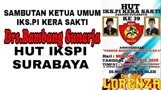 HUT IKSPI KERA SAKTI CABANG SURABAYA ✓ Sambutan Ketua Umum Drs.Bambang Sunarja