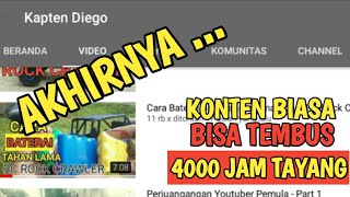 Akhirnya Konten Biasa Tembus juga 4000 Jam Tayang