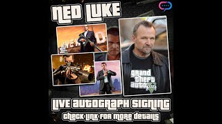 Ned Luke Autograph Event Bonus Livestream