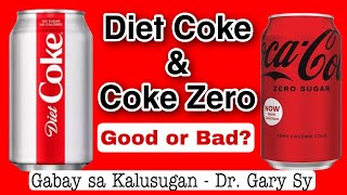 Diet Coke & Coke Zero: Good or Bad? - Dr. Gary Sy