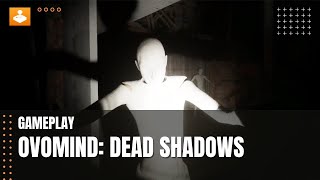 Ovomind: Dead Shadows gameplay