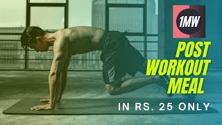 POST WORKOUT MEAL IN JUST RS. 25 | HOME MADE POST WORKOUT MEAL FOR MUSCLE AND MASS GAIN