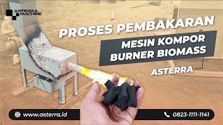 Proses Pembakaran Mesin Kompor Burner Biomass