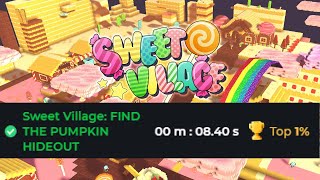 Sandbox Speedrun - Sweet Village Find the Pumkin Hideout in 8 Seconds BUG